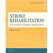 Stroke Rehabilitation: A Function-based Approach 9780323172813
