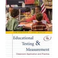 Educational Testing and Measurement: Classroom Application and Practice, 9th Edition