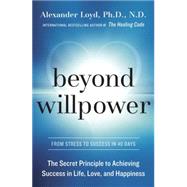 Beyond Willpower 9781101902813