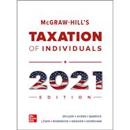 McGraw-Hill's Taxation of Individuals 2021 Edition 9781260432817