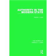 Authority in the Modern State (Works of Harold J. Laski) 9781138822818