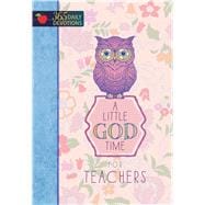 A Little God Time for Teachers 9781424552818