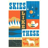 Skies Like These 9781250062819