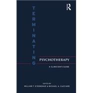 Terminating Psychotherapy: A Clinician's Guide 9781138872820