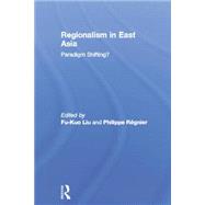Regionalism in East Asia 9781138862821