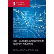 The Routledge Companion to Network Industries 9781138782822