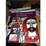 The Body of Christ: The Church 9781847302823