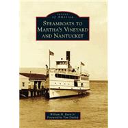 Steamboats to Martha's Vineyard and Nantucket 9781467122825