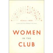 Women in the Club: Gender and Policy Making in the Senate 9780226022826