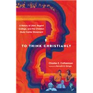 To Think Christianly 9780830852826