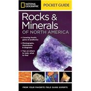 National Geographic Pocket Guide to Rocks & Minerals of North America 9781426212826