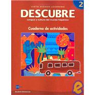 Descubre: Lengua Y Cultura Del Mundo Hispanico, Nivel 2, Cuaderno de actividades 9781600072826