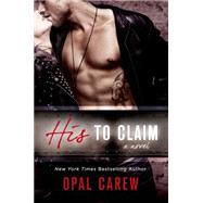 His to Claim A Novel 9781250052827