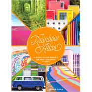 The Rainbow Atlas 9781452182827