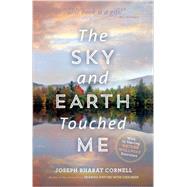 The Sky and Earth Touched Me: Sharing Nature Wellness Exercises 9781565892828