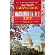 Frommer's EasyGuide to Washington, D.C. 2017 9781628872828