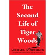 The Second Life of Tiger Woods 9781982122829
