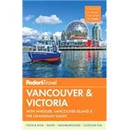 Fodor's Vancouver & Victoria 9780804142830