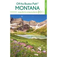 Off the Beaten Path Montana 9781493012831