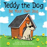 Be Your Own Dog 9780062382832