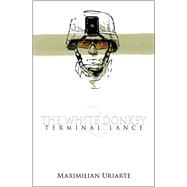 The White Donkey: Terminal Lance 9780316362832