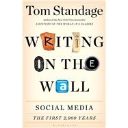Writing on the Wall Social Media - The First 2,000 Years 9781620402832