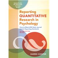 Reporting Quantitative Research in Psychology How to Meet APA Style Journal Article Reporting Standards, Second Edition, Revised, 2020 Copyright
