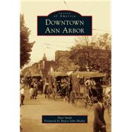 Downtown Ann Arbor 9781467112833