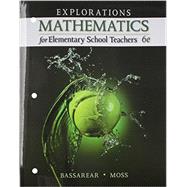 Explorations, Mathematics for Elementary School Teachers 9781305112834