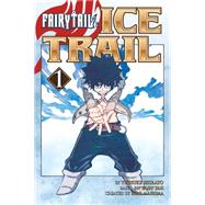Fairy Tail Ice Trail 1 9781632362834