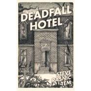 Deadfall Hotel