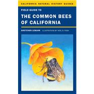Field Guide to the Common Bees of California 9780520272835