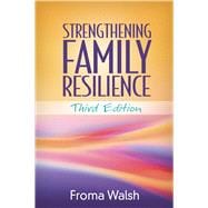 Strengthening Family Resilience, Third Edition 9781462522835