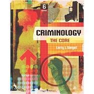 Criminology The Core 9781305642836