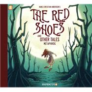 The Red Shoes and Other Tales 9781629912837