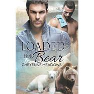 Loaded for Bear