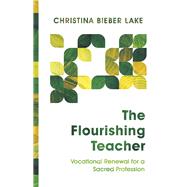 The Flourishing Teacher 9780830852840