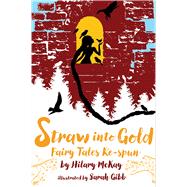 Straw into Gold 9781534432840