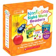 Nonfiction Sight Word Readers Parent Pack Level D Teaches 25 key Sight Words to Help Your Child Soar as a Reader! 9780545842846