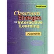 Classroom Strategies for Interactive Learning 9780872072848