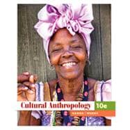 Cultural Anthropology, 10th Edition 9781133332848