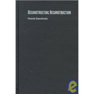 Reconstructing Reconstruction