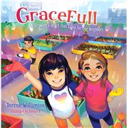 GraceFull Growing a Heart That Cares for Our Neighbors 9781462792849