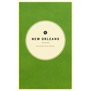 Wildsam Field Guide New Orleans 9781495112850