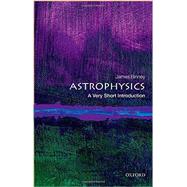 Astrophysics: A Very Short Introduction 9780198752851