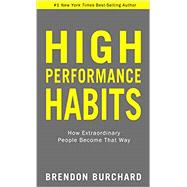High Performance Habits 9781401952853