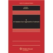 K A Common Law Approach to Contracts 9781454802853