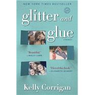 Glitter and Glue 9780345532855