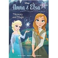 Anna & Elsa #2: Memory and Magic (Disney Frozen) 9780736432856