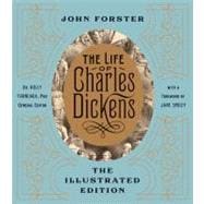 The Life of Charles Dickens: The Illustrated Edition 9781402772856